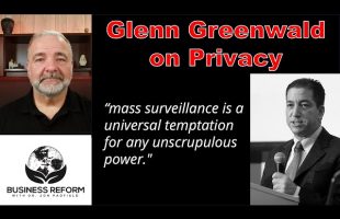 Glenn Greenwald on Privacy