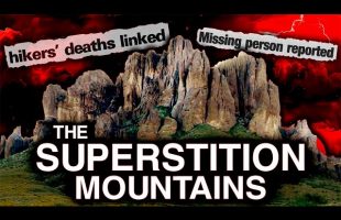The SUPERSTITIONS: The World’s SCARIEST Mountain Range (HORRIFYING Paranormal Activity On Camera)
