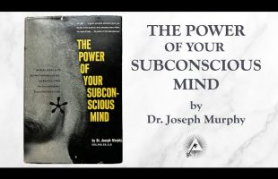 The Power of Your Subconscious Mind (1963) by Joseph Murphy