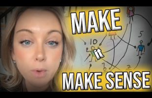 MAKE IT MAKE SENSE [It makes sense to me…]