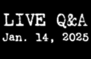 LIVE Q&A – 2025 01 14 [Almost OK]