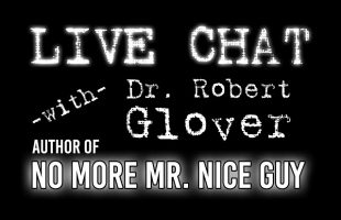 No More Mr. Nice Guy [LIVE CHAT with Dr. Robert Glover]