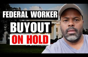 Trump’s Federal Worker Buyout Offer Paused (Would YOU Take It?)