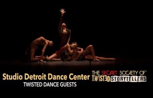 The Secret Society Of Twisted Storytellers – “HONOR THY FATHER!” – Studio Detroit Dance Center