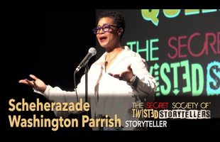 The Secret Society Of Twisted Storytellers – “WOMAN QUEEN POWER!” – Scheherazade Washington Parrish