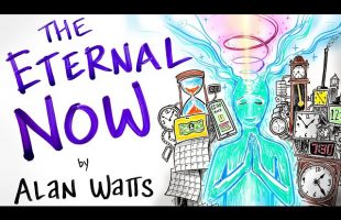 How To Be Fully Alive Now – Alan Watts