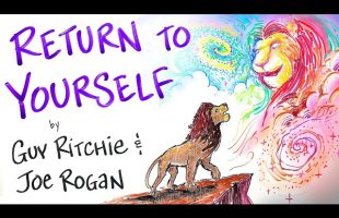 Master Your Own Kingdom – Guy Ritchie & Joe Rogan