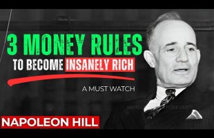 3 MONEY RULES To Get RICH | Must Watch | Napoleon Hill