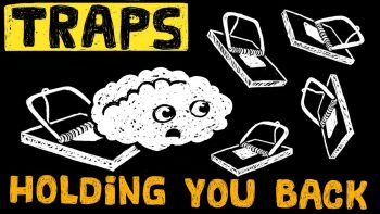 5 Psychological Traps Holding you Back