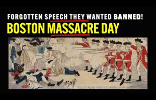 The Forgotten Boston Massacre Speech They Wanted to Silence
