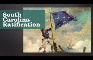 A Federalist Blowout: South Carolina Ratifies the Constitution