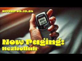 Now Paging: Hezbollah – SITREP 09.19.24