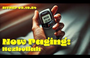 Now Paging: Hezbollah – SITREP 09.19.24