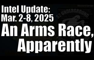 Intel Update – March 8 – An Arms Race, Apparently