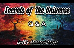 Q&A 1 | Secrets of the Universe | Part 2
