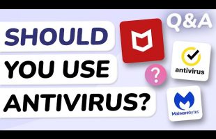 Q&A: Is Antivirus Still Necessary?