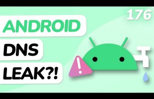 Android VPNs Are Leaky (Again)!