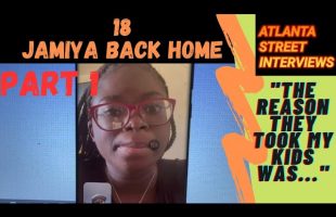 18, JAMIYA BACK HOME, Bio Mom explains why they were taken, “they tied my hands behind my back,”