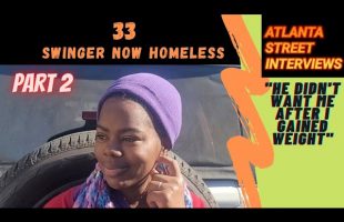 33, UPDATE, I asked if the swinger lifestyle is what led to her homelessness, HERE’S HER RESPONSE