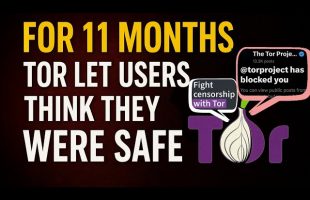 For 11 Months, Tor Let Users Think They Were Safe