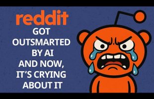REDDIT Got Outsmarted by AI and Is Now Crying About It