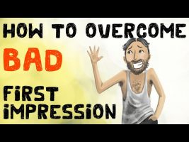 How to Overcome a Bad First Impression