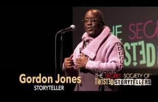 The Secret Society Of Twisted Storytellers – “2ND CHANCES!” – Gordon Jones