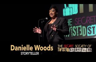 The Secret Society Of Twisted Storytellers- “IT’S A TRIP!” – Danielle Woods