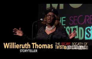 The Secret Society Of Twisted Storytellers- “UNSUNG MOTHERS!” – Willieruth Thomas