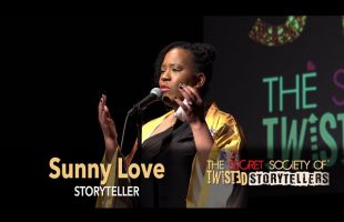 The Secret Society Of Twisted Storytellers- “LOVE STORIES!” – Sunny Love