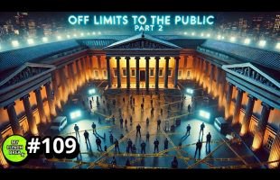 Off Limits to the Public – Pt 2