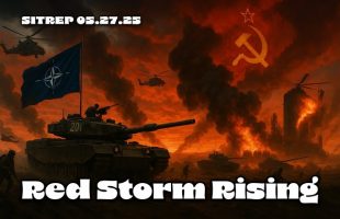 Red Storm Rising – SITREP 05.27.25
