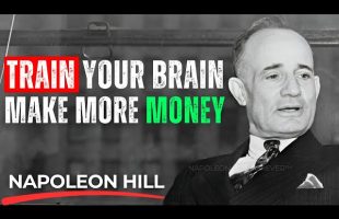 The #1 Brain Training Method to BOOST Your Earnings Instantly – Napoleon Hill