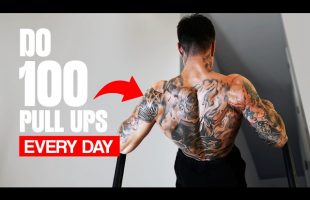 100 PULL UPS EVERYDAY | LIFE CHANGING RESULTS