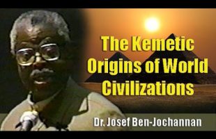 Dr. Josef Ben-Jochannan | Kemetic Origins of World Civilizations – (8Feb96)