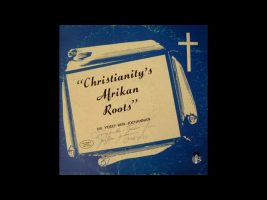 Dr. Yosef Ben-Jochannan ‎– Christianity’s Afrikan Roots (1979)