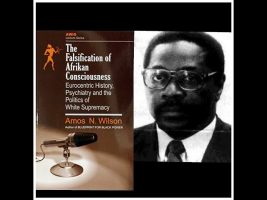 Dr. Amos Wilson, Falsification of Afrikan Consciousness Introduction – RAM Book club