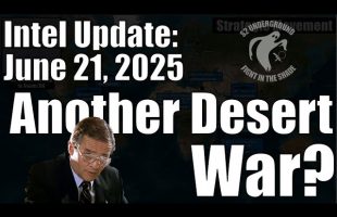 Intel Update – June 21 – Another Desert War?