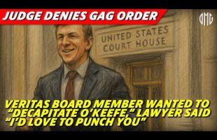 DEMONIC: Veritas Lawyer Threatened to “Punch” O’Keefe; Board Member Wanted to “Decapitate” Him