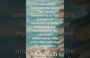 Alan Watts from his book ‘What is Tao?’