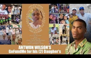 Antwon Wilson’s Official GoFundMe for his 2 Daughter’s