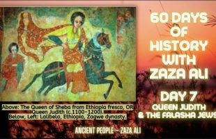 #AncientEthiopia Queen Judith and the Falasha Jews | ZaZa Ali