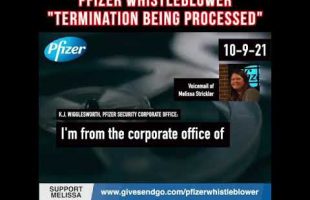 BREAKING: Pfizer ‘Fetal Cell’ Whistleblower Melissa Strickler has been TERMINATED