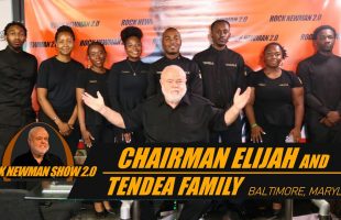Chairman Elijah and Tendea Family on Rock Newman Show 2.0