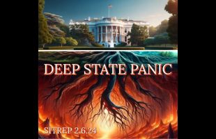 DEEP STATE PANIC – SITREP 2.6.24