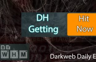 DH Getting Hit Now – Darkweb Daily E01