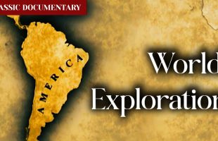 Discovery of the Continents – The Face of the World (Ep.2) | Classic Documentary