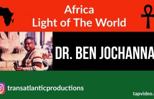 Dr. Ben Jochannan – Africa Light Of The World check1