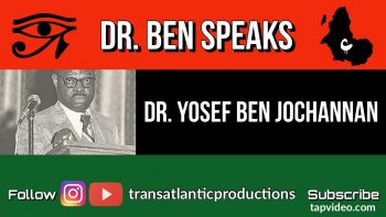 Dr. Yosef Ben Jochannan – Dr. Ben Speaks check1