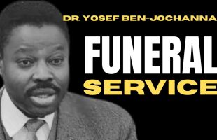 Dr. Yosef Ben-Jochannan’s Funeral Service: A Tribute to a Scholar and Historian